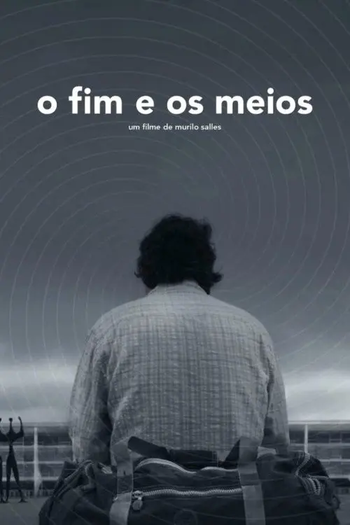 O Fim e os Meios