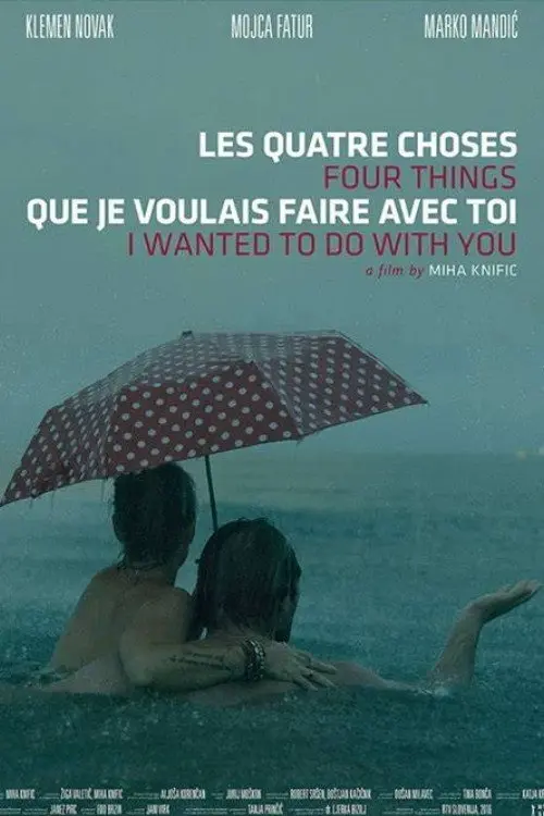 Four Things I Wanted to Do with You