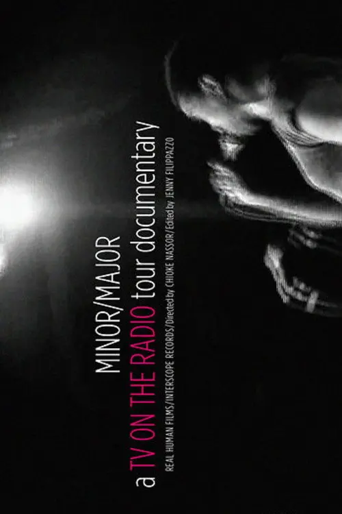 Minor/Major: The TV on the Radio Tour Documentary