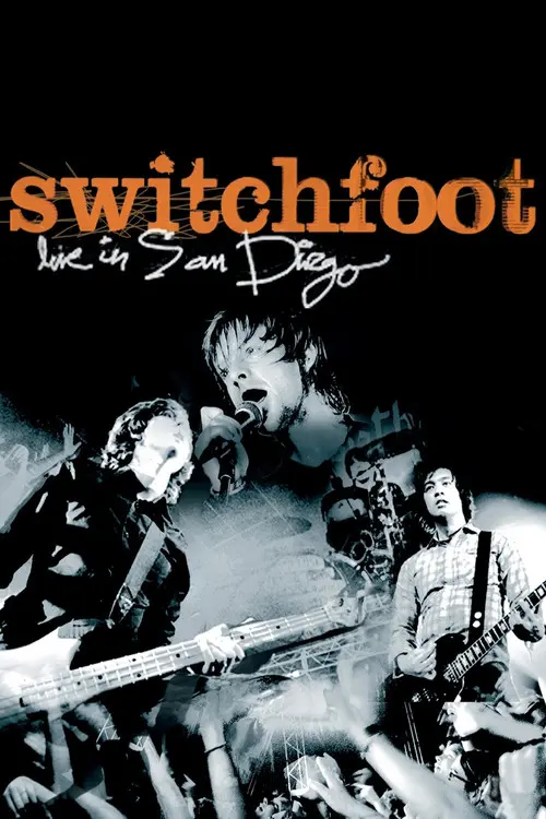 Switchfoot: Live in San Diego