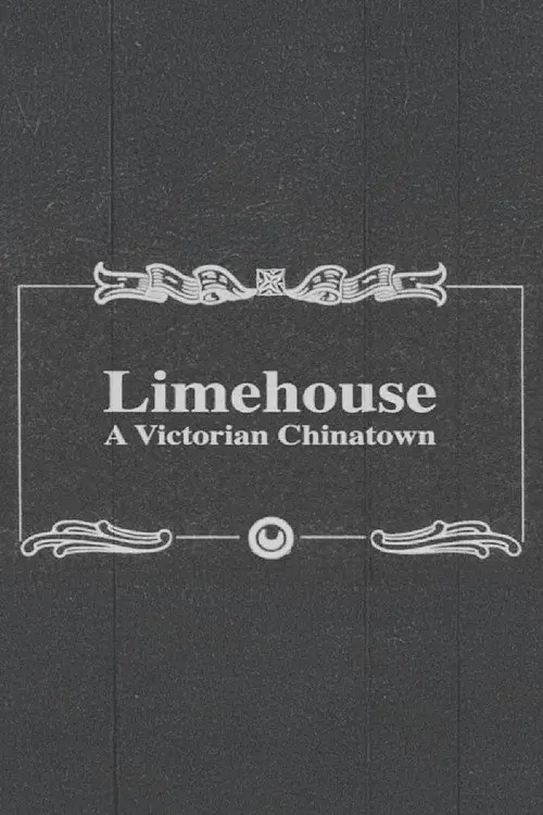 Limehouse: A Victorian Chinatown