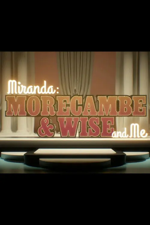 Miranda:  Morecambe & Wise and Me