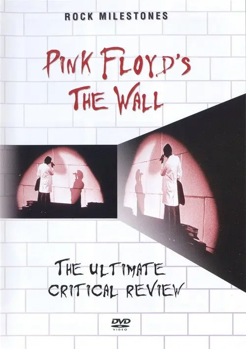 Rock Milestones: Pink Floyd's The Wall (The Ultimate Critical Review)