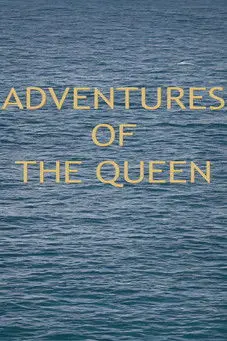 Adventures of the Queen