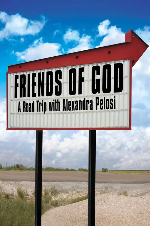 Friends of God: A Road Trip with Alexandra Pelosi