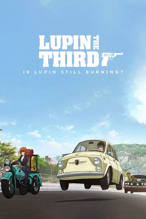 Lupin the Third: Is Lupin Still Burning?