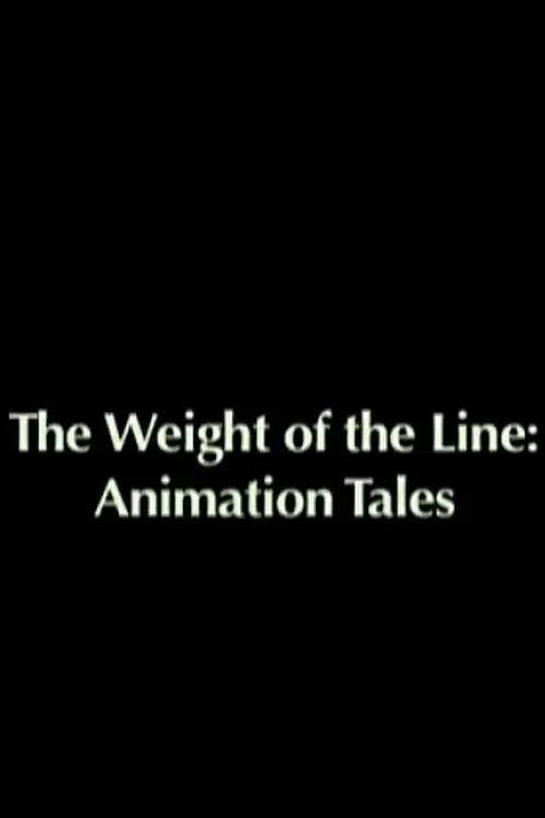 The Weight of the Line: Animation Tales