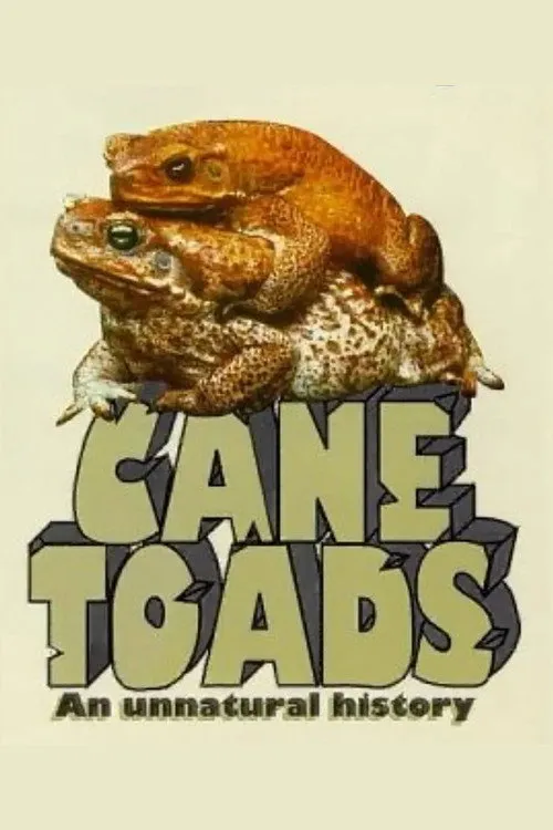 Cane Toads: An Unnatural History