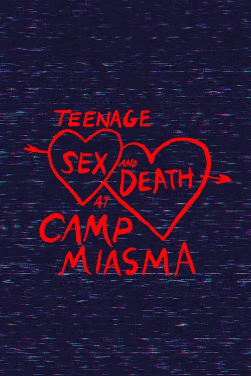Teenage Sex and Death at Camp Miasma