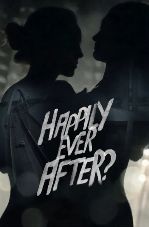 Happily Ever After?