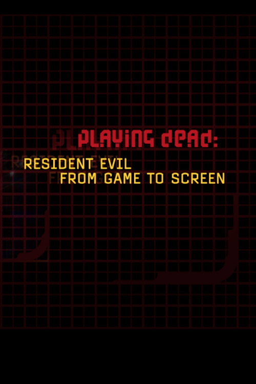 Playing Dead: Resident Evil from Game to Screen