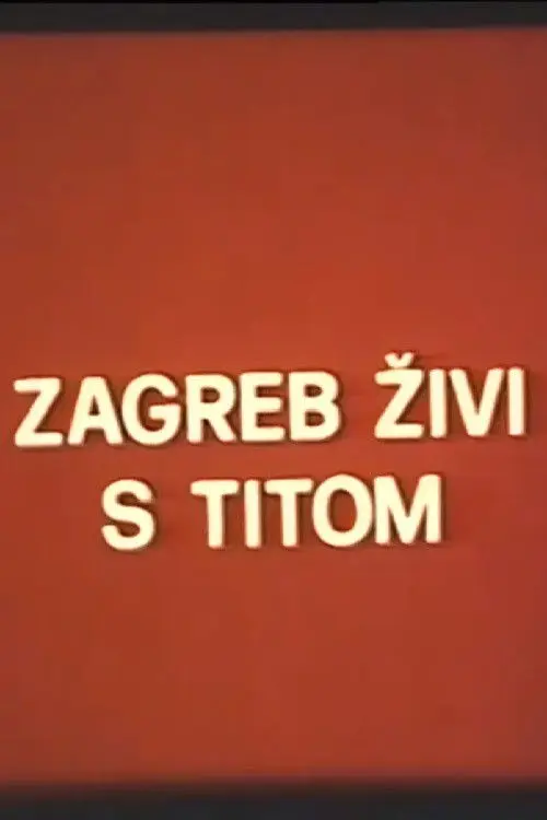 Zagreb Lives with Tito