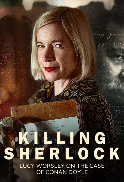 Killing Sherlock: Lucy Worsley on the Case of Conan Doyle