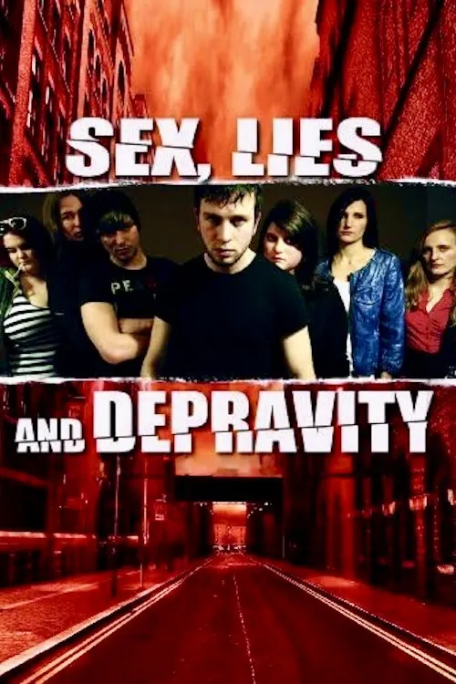 Sex, Lies and Depravity