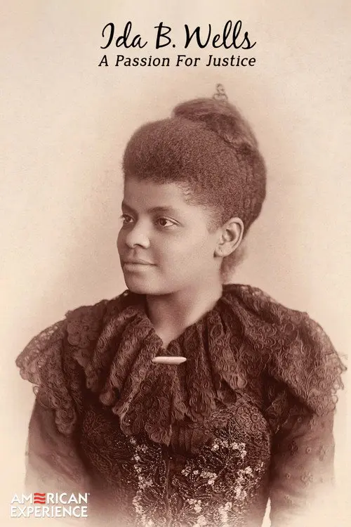 Ida B. Wells: A Passion for Justice