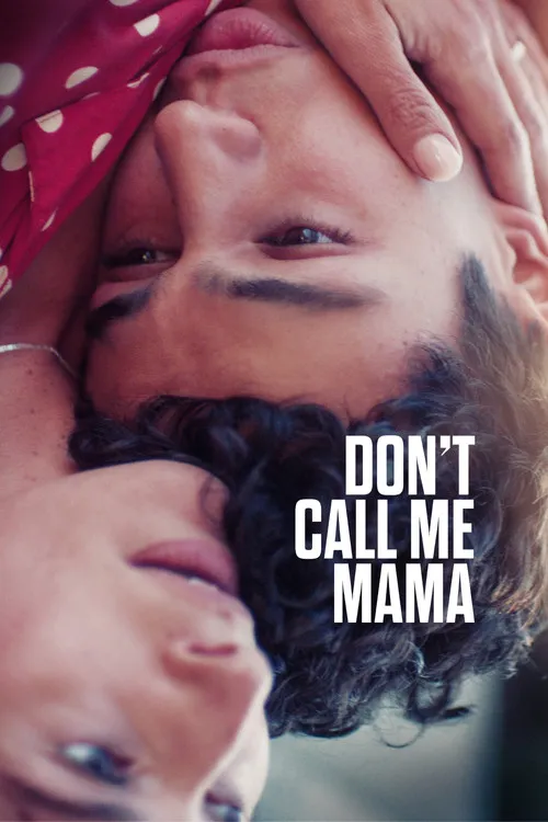 Don't Call Me Mama
