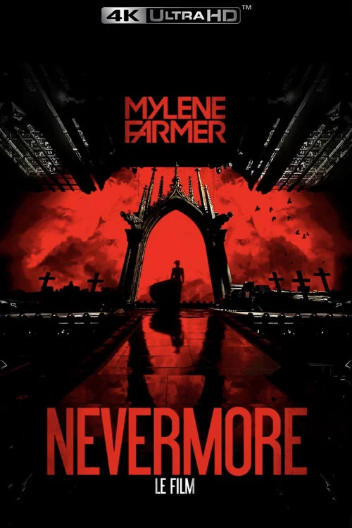 Mylène Farmer: Nevermore - The Movie