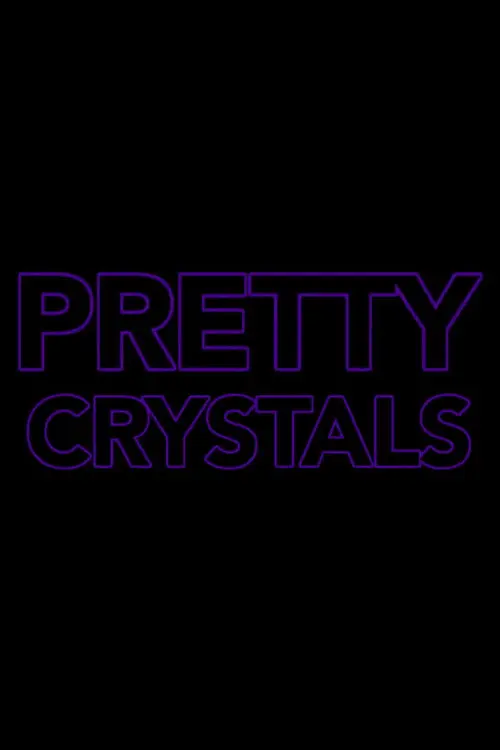 Pretty Crystals