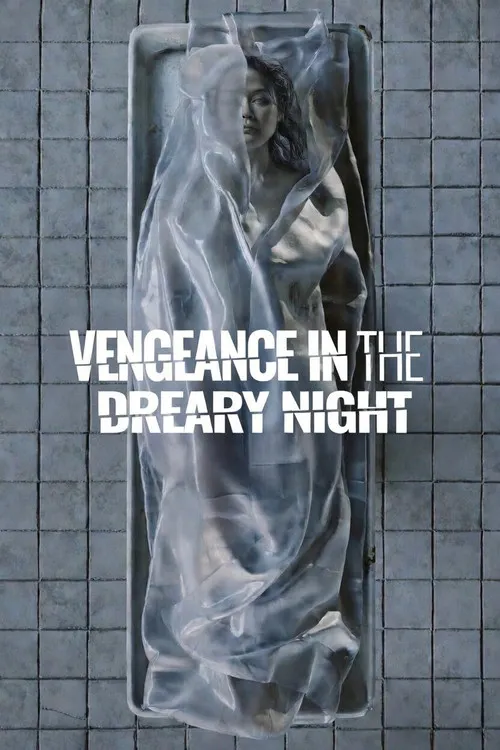Vengeance in the Dreary Night