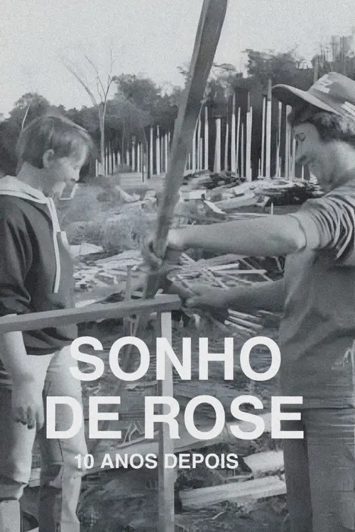 O Sonho de Rose: 10 Anos Depois