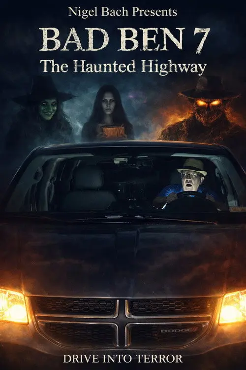 Bad Ben 7: The Haunted Highway