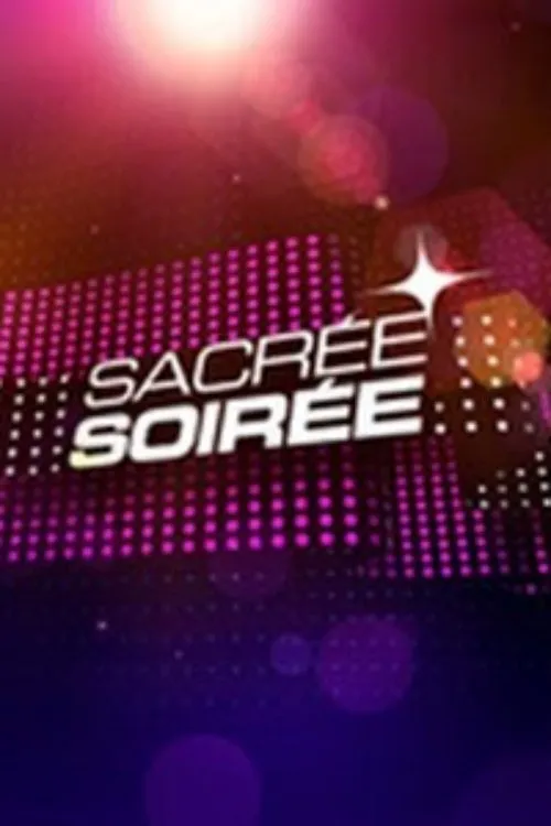 Sacrée Soirée