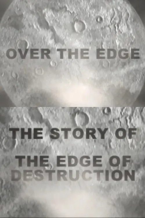 Over the Edge: The Story of 'The Edge of Destruction'