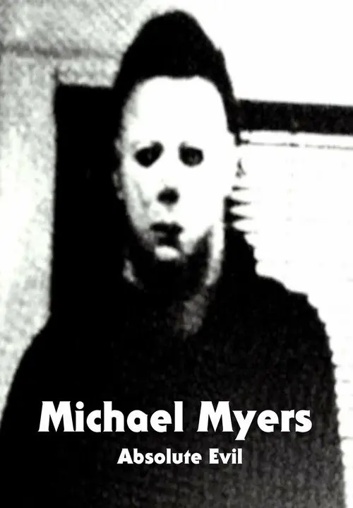 Michael Myers: Absolute Evil