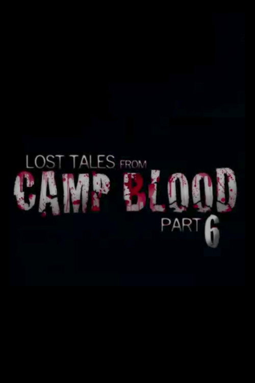 Lost Tales from Camp Blood - Part 6