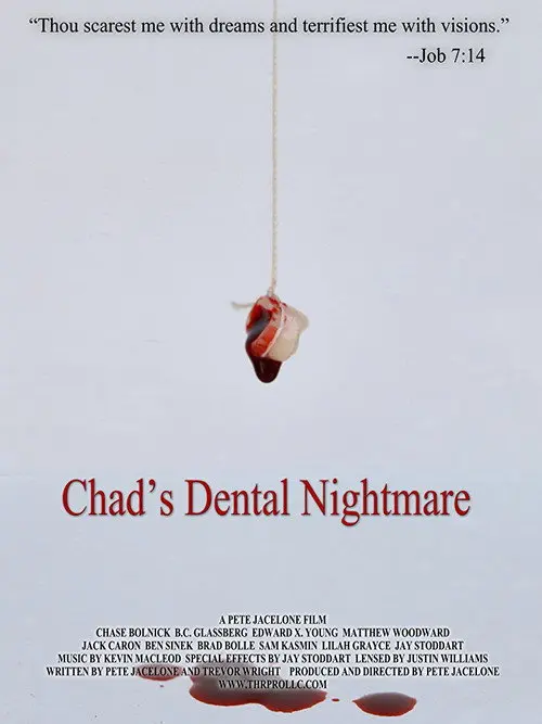 Chad's Dental Nightmare