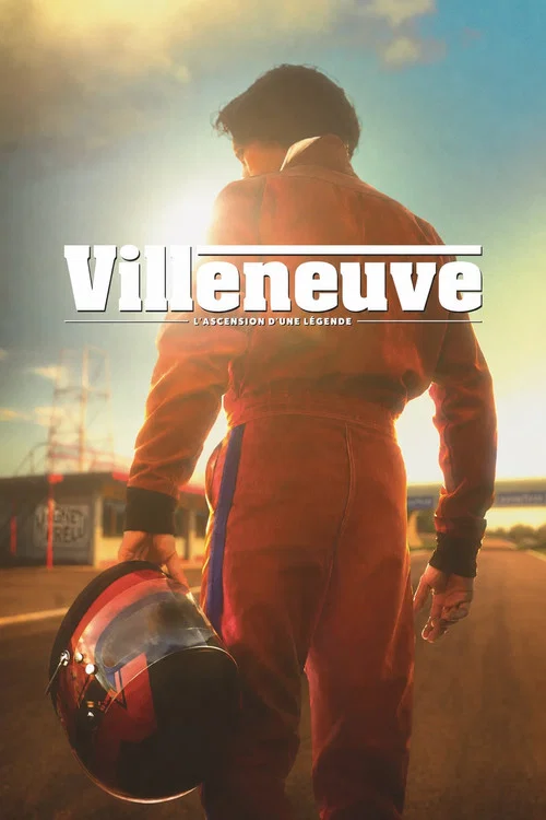 Villeneuve: Rise of a Legend