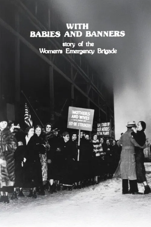 With Babies and Banners: Story of the Women's Emergency Brigade