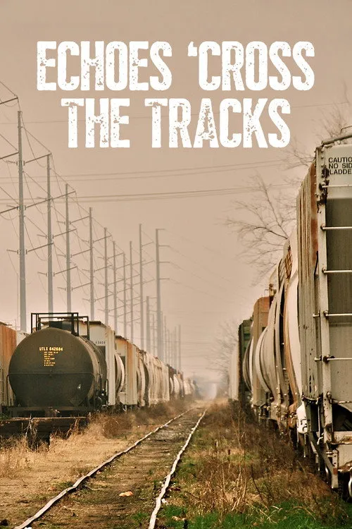 Echoes 'Cross the Tracks