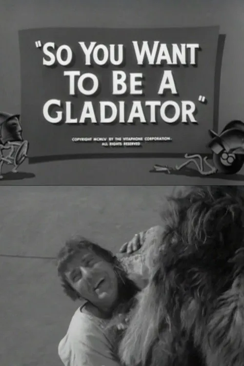 So You Want to Be a Gladiator