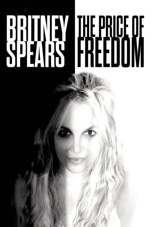 TMZ Investigates: Britney Spears: The Price of Freedom