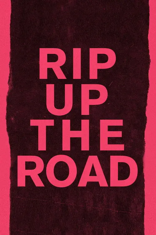 Rip Up The Road