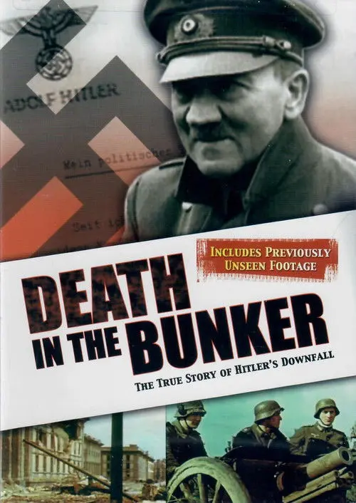 Death in the Bunker: The True Story of Hitler's Downfall