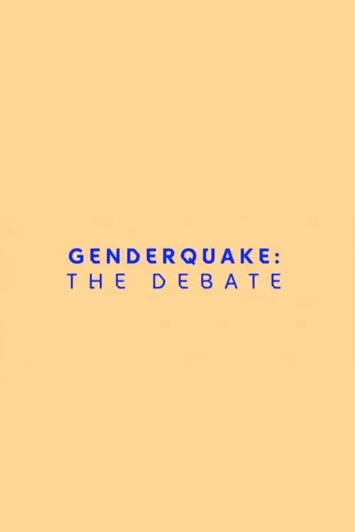 Genderquake: The Debate
