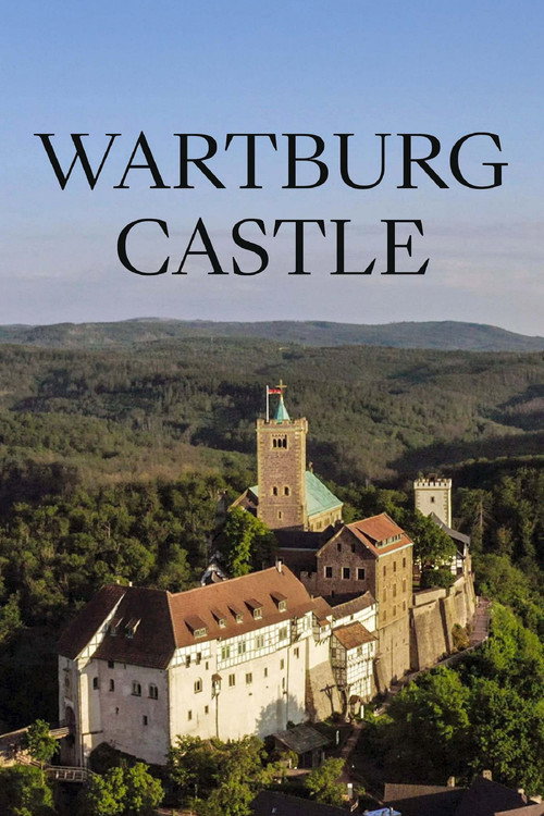 Die Wartburg – Macht, Religion, Revolution