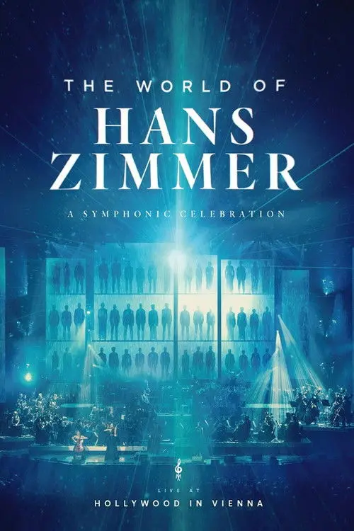 Hans Zimmer - The World of Hans Zimmer: A Symphonic Celebration (Live At Hollywood In Vienna)