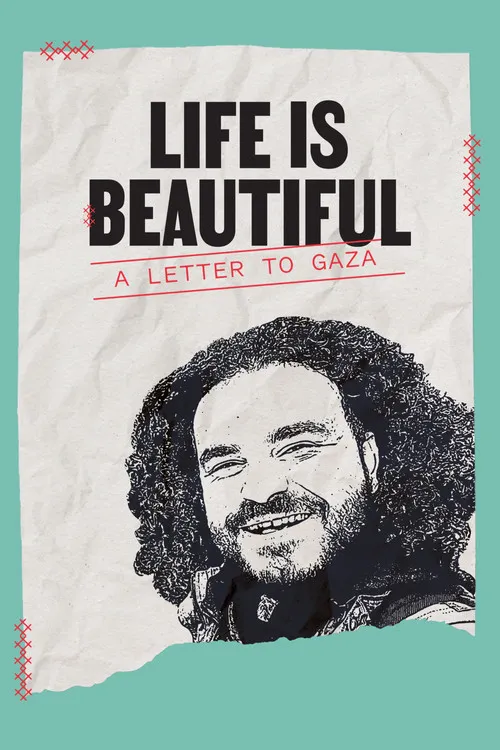Life is Beautiful: A Letter to Gaza