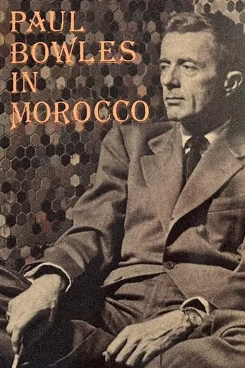 Paul Bowles in Morocco