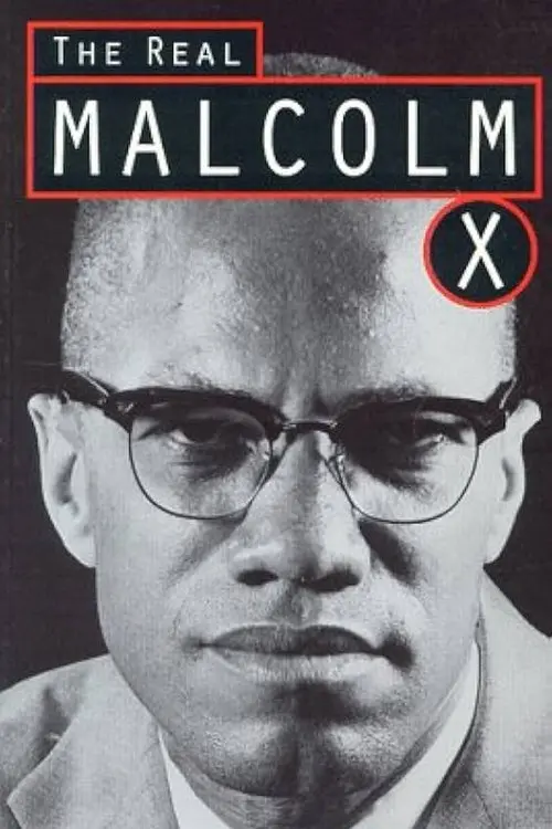 The Real Malcolm X