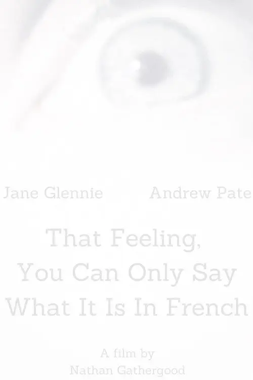 That Feeling, You Can Only Say What It Is in French