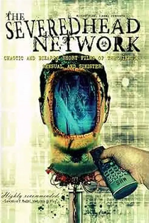 The Severed Head Network