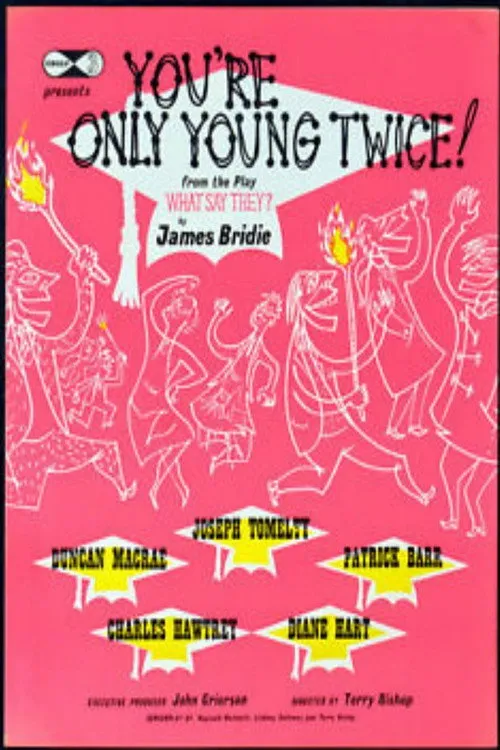 You're Only Young Twice!