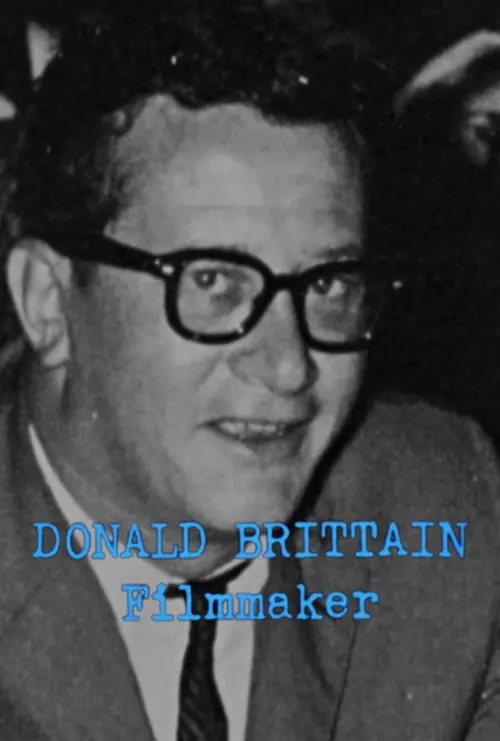 Donald Brittain: Filmmaker