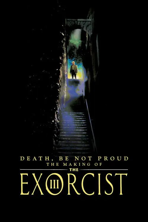 Death, Be Not Proud: The Making of "The Exorcist III"