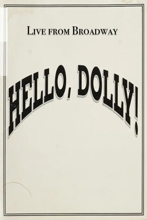 Live from Broadway: Hello, Dolly!