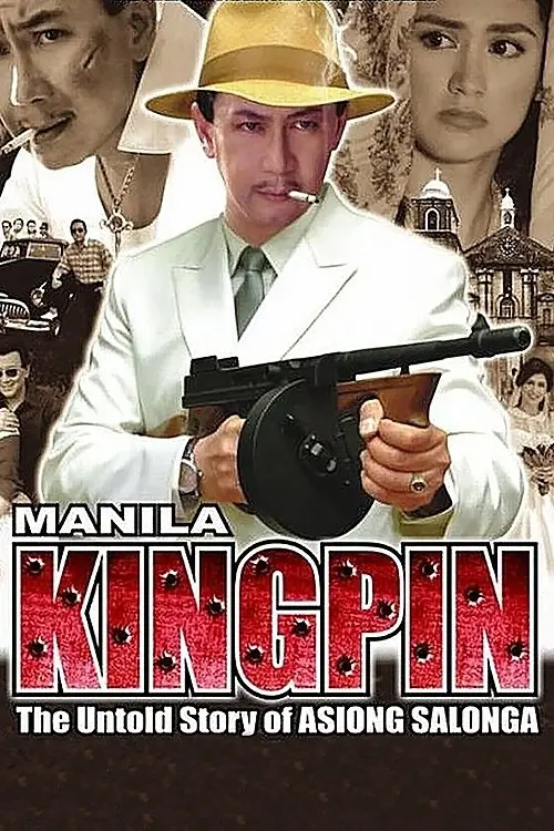 Manila Kingpin: The Asiong Salonga Story